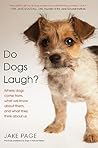 Do Dogs Laugh?: W...