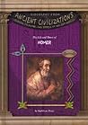 The Life and Times of Homer (Biography From Ancient Civilizations)