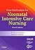 Core Curriculum for Neonatal Intensive Care Nursing by M. Terese Verklan