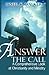 Answer the Call by O'Neil K. Walker