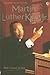 Martin Luther King Jr.: Int...