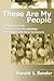 These Are My People by Harold S. Bender