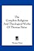 The Complete Religious and Theological Works of Thomas Paine