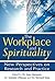 The Workplace and Spirituality by Joan Marques