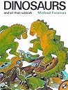 Dinosaurs and All That Rubbish by Michael Foreman