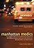 Manhattan Medics by Francis J. Rella NREMT-P Manhattan Medics by Francis J. Rella NREMT-P