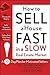 How to Sell a House Fast in a Slow Real Estate Market by William Bronchick