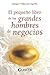 El pequeño libro de los grandes hombres de negocio (Spanish Edition)
