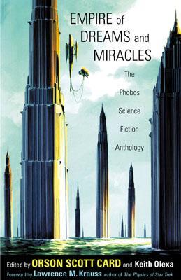 Empire of Dreams and Miracles: The Phobos Science Fiction Anthology (Paperback)