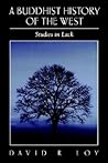 A Buddhist History of the West: Studies in Lack (Religious Studies)