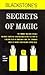 Blackstone's Secrets of Magic