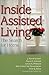 Inside Assisted Living: The Search for Home