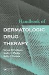 Handbook of Dermatologic Drug Therapy Handbook of Dermatologic Drug Therapy