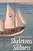 Skeletons For Sadness by Ewen Southby-Tailyour