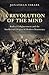 A Revolution of the Mind: Radical Enlightenment and the Intellectual Origins of Modern Democracy