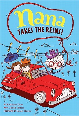 Nana Takes the Reins!: Book 2 (Hardcover)