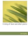 A Story of Doom and Other Poems A Story of Doom and Other Poems