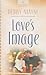 Love's Image (Georgia Weddings Series #1) (Heartsong Presents #625)