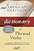 The American Heritage Dictionary of Phrasal Verbs
