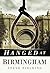 Hanged at Birmingham
