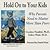 Hold On to Your Kids: Why P...
