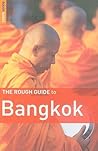 The Rough Guide to Bangkok The Rough Guide to Bangkok
