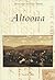 Altoona (Postcard History Series)