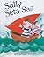 Sally Sets Sail (Get Ready)