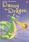 Danny the Dragon (Usborne First Reading Level 3)