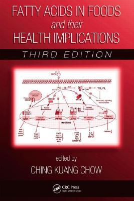 Fatty Acids in Foods and Their Health Implications (Hardcover)