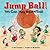 Jump Ball: You Can Play Basketball (You Can Do It!)
