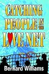 Catching People in the Love Net