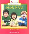 Divide It Up! (Rookie Read-About Math)