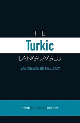The Turkic Languages (Routledge Language Family Series)