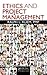Ethics and Project Management