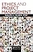 Ethics and Project Management