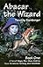 Abacar the Wizard: Book One...