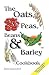 The Oats, Peas, Beans & Bar...