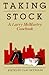 Taking Stock: A Larry McMurtry Casebook (Southwest Life and Letters)
