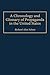 A Chronology and Glossary of Propaganda in the United States