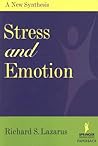 Stress and Emotion: A New Synthesis