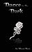 Dance in the Dark