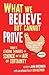 What We Believe but Cannot Prove : Today's Leading Thinkers on Science in the Age of Certainty