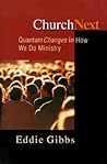ChurchNext: Quantum Changes in How We Do Ministry