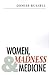 Women, Madness and Medicine by Denise Russell