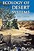 Ecology of Desert Systems