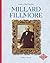Millard Fillmore (Profiles of the Presidents)