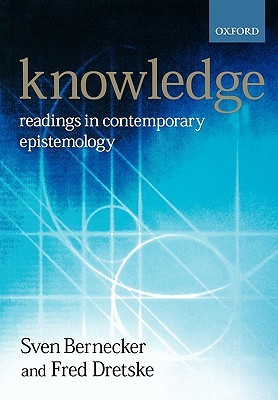 Knowledge: Readings in Contemporary Epistemology (Paperback)