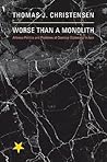 Worse Than a Monolith: Alliance Politics and Problems of Coercive Diplomacy in Asia (Princeton Studies in International History and Politics) Worse Than a Monolith: Alliance Politics and Problems of Coercive Diplomacy in Asia (Princeton Studies in International History and Politics)