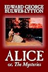 Alice, or the Mys...